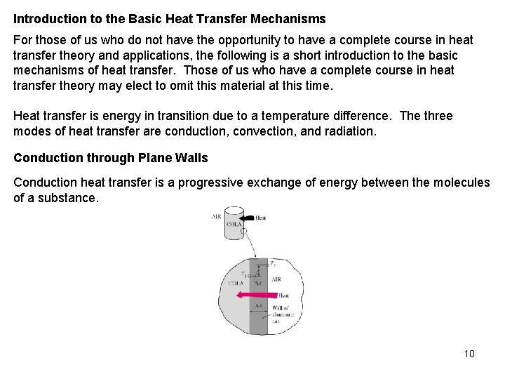 Introduction to the Basic Heat Transfer Mechanisms For those of us who do not