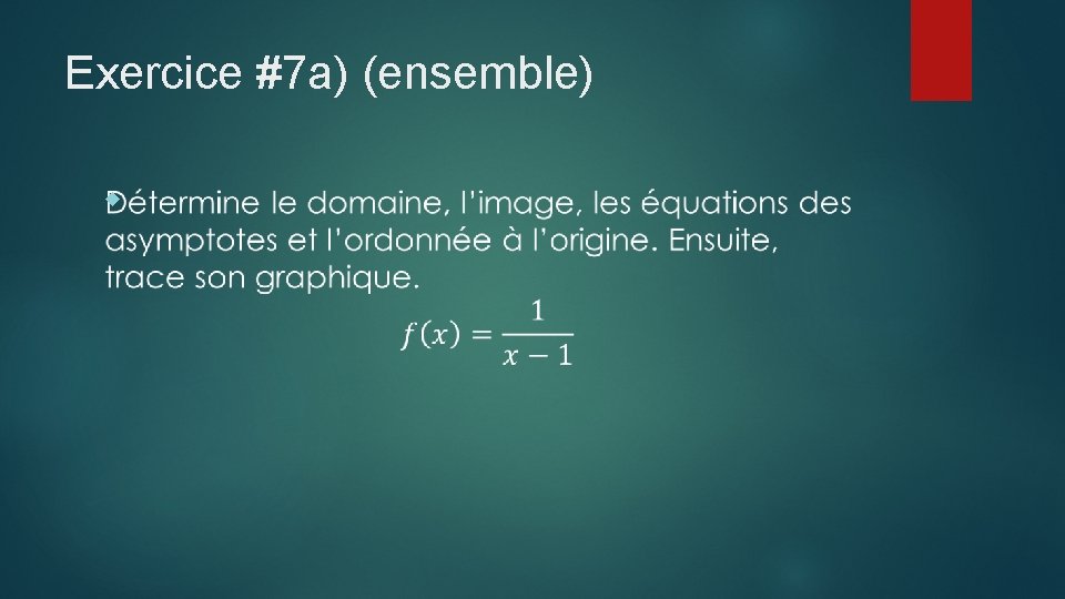 Exercice #7 a) (ensemble) 