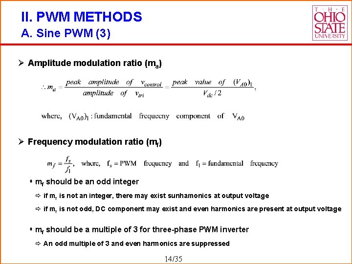II. PWM METHODS A. Sine PWM (3) Ø Amplitude modulation ratio (ma) Ø Frequency