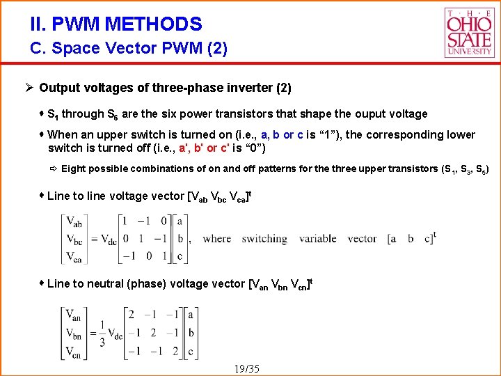 II. PWM METHODS C. Space Vector PWM (2) Ø Output voltages of three-phase inverter