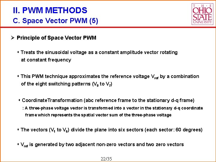 II. PWM METHODS C. Space Vector PWM (5) Ø Principle of Space Vector PWM