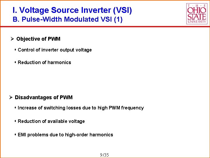 I. Voltage Source Inverter (VSI) B. Pulse-Width Modulated VSI (1) Ø Objective of PWM