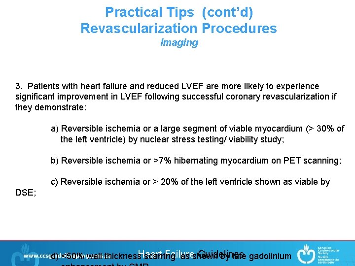 Practical Tips (cont’d) Revascularization Procedures Imaging 3. Patients with heart failure and reduced LVEF