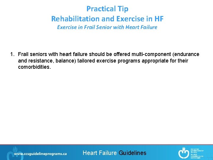 Practical Tip Rehabilitation and Exercise in HF Exercise in Frail Senior with Heart Failure