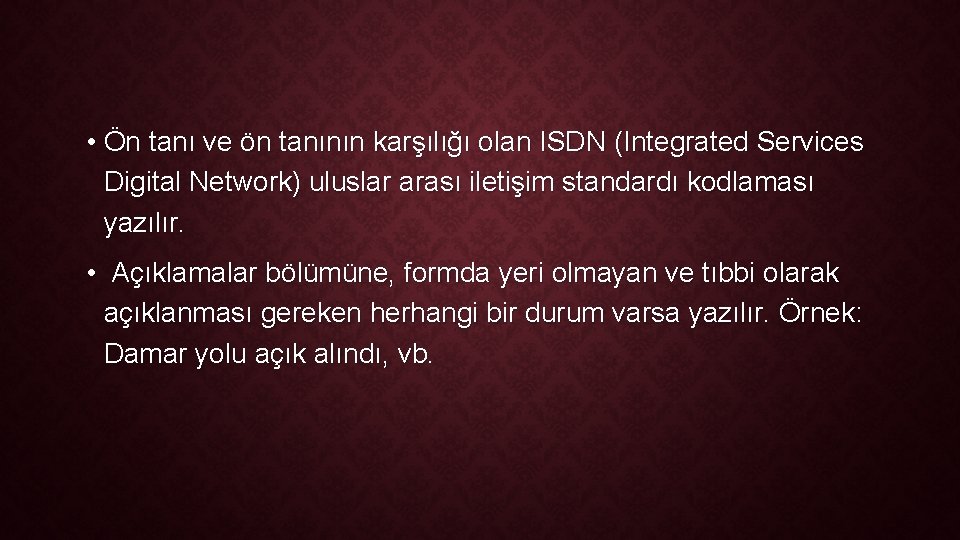  • Ön tanı ve ön tanının karşılığı olan ISDN (Integrated Services Digital Network)