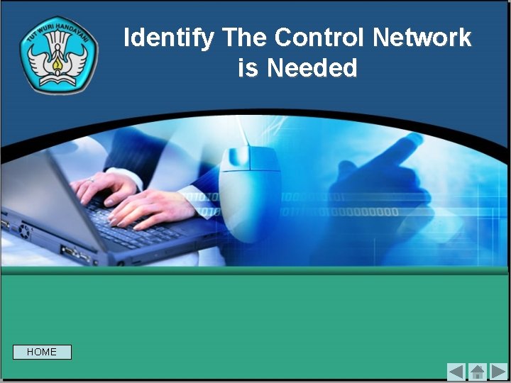 Identify The Control Network is Needed HOME 