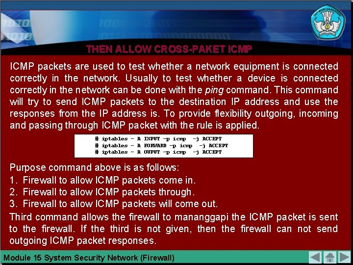 THEN ALLOW CROSS-PAKET ICMP packets are used to test whether a network equipment is