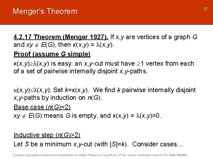 Menger’s Theorem 4. 2. 17 Theorem (Menger 1927). If x, y are vertices of