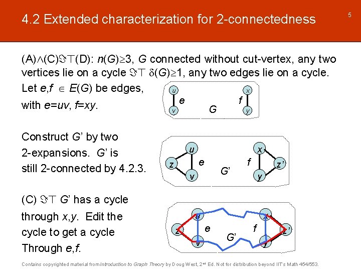 4. 2 Extended characterization for 2 -connectedness (A)^(C)=>(D): n(G) 3, G connected without cut-vertex,