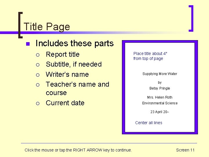 Title Page n Includes these parts ¡ ¡ ¡ Report title Subtitle, if needed