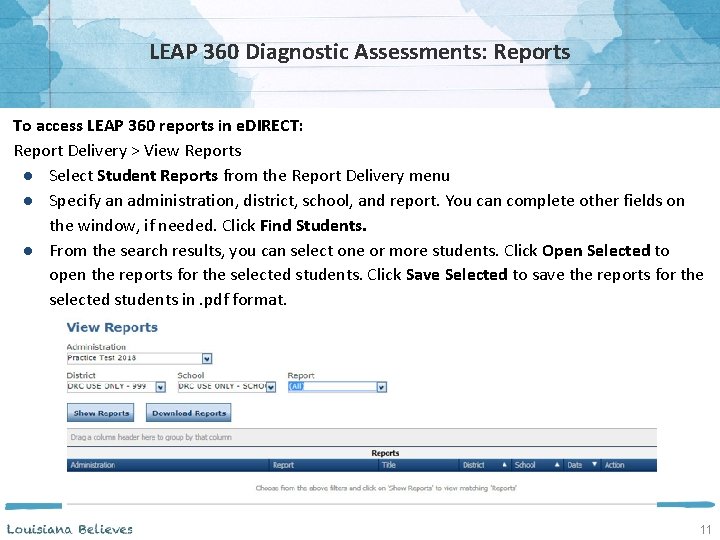 LEAP 360 Diagnostic Assessments: Reports To access LEAP 360 reports in e. DIRECT: Report