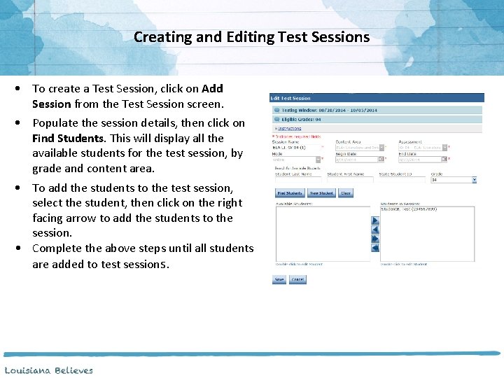 Creating and Editing Test Sessions • To create a Test Session, click on Add