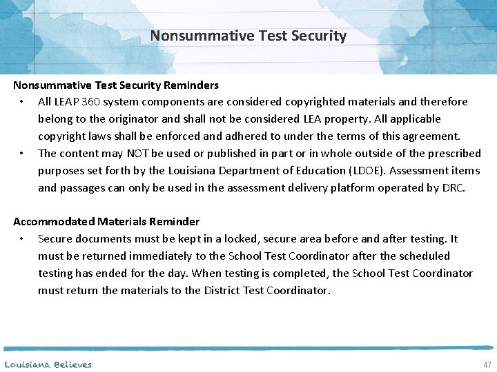 Nonsummative Test Security Reminders • All LEAP 360 system components are considered copyrighted materials