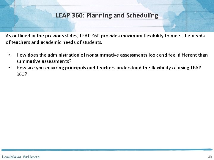 LEAP 360: Planning and Scheduling As outlined in the previous slides, LEAP 360 provides