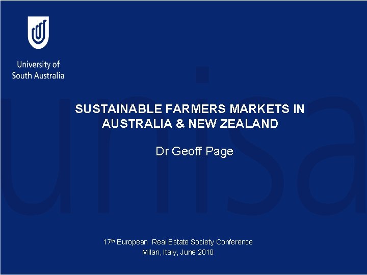 SUSTAINABLE FARMERS MARKETS IN AUSTRALIA & NEW ZEALAND Dr Geoff Page 17 th European
