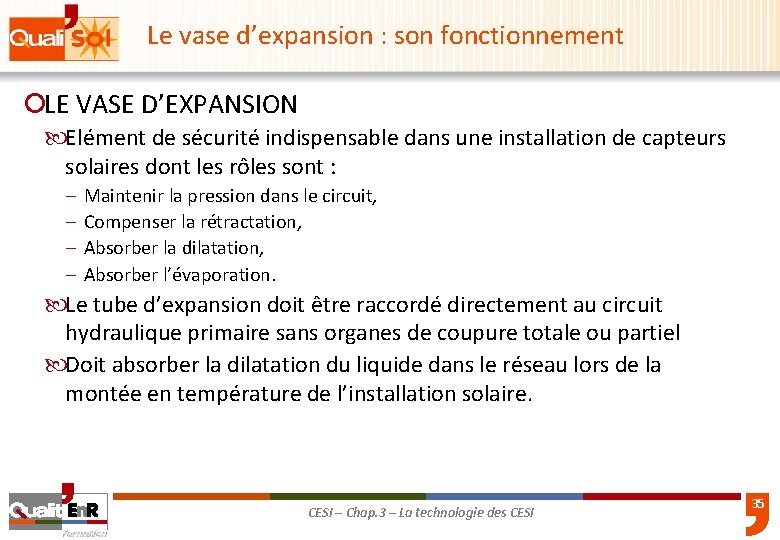 Le vase d’expansion : son fonctionnement ¡LE VASE D’EXPANSION Elément de sécurité indispensable dans