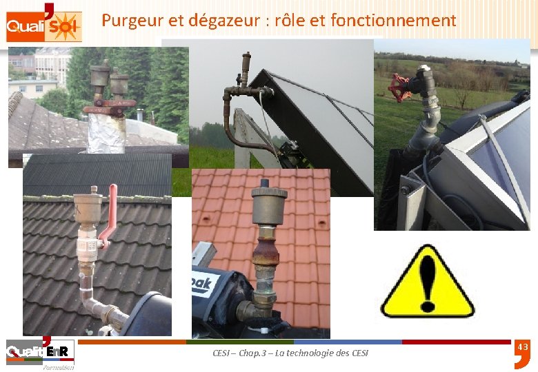 Purgeur et dégazeur : rôle et fonctionnement CESI – Chap. 3 – La technologie