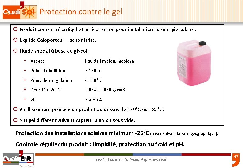 Protection contre le gel ¡ Produit concentré antigel et anticorrosion pour installations d’énergie solaire.