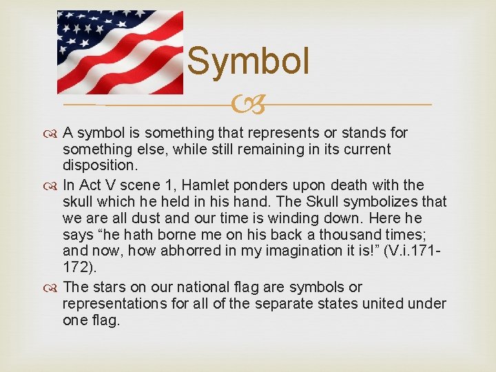 Symbol A symbol is something that represents or stands for something else, while still