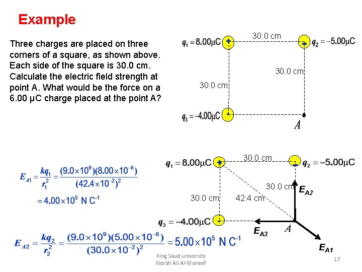 Example Three charges are placed on three corners of a square, as shown above. Example Three charges are placed on three corners of a square, as shown above.
