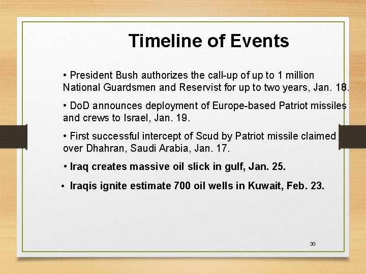 Timeline of Events • President Bush authorizes the call-up of up to 1 million