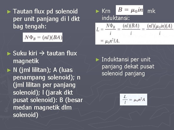 ► Tautan flux pd solenoid per unit panjang di l dkt bag tengah: kiri