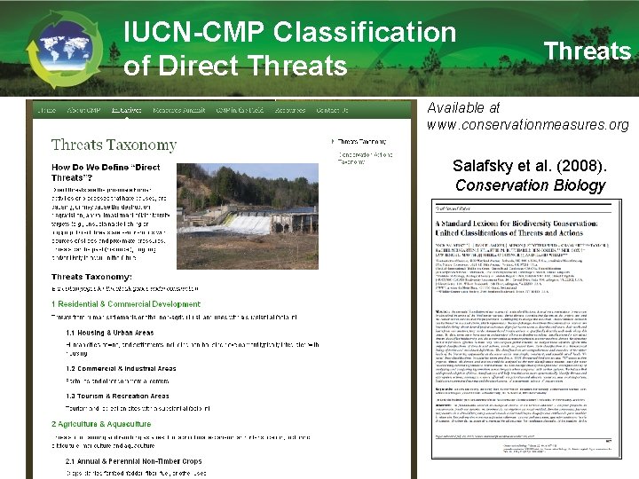 IUCN-CMP Classification of Direct Threats Available at www. conservationmeasures. org Salafsky et al. (2008).