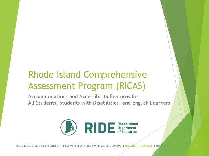 Rhode Island Comprehensive Assessment Program (RICAS) Accommodations and Accessibility Features for All Students, Students