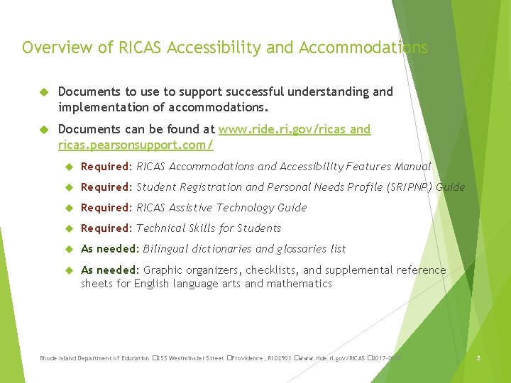 Overview of RICAS Accessibility and Accommodations Documents to use to support successful understanding and