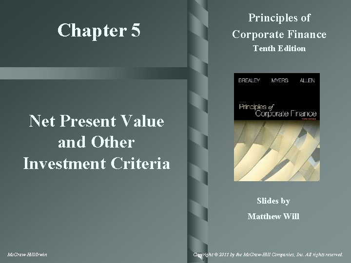 Chapter 5 Principles of Corporate Finance Tenth Edition Net Present Value and Other Investment