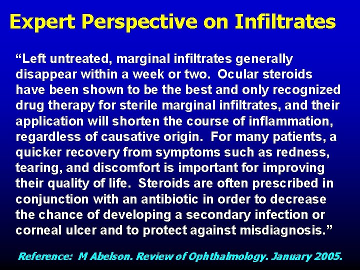 Expert Perspective on Infiltrates “Left untreated, marginal infiltrates generally disappear within a week or Expert Perspective on Infiltrates “Left untreated, marginal infiltrates generally disappear within a week or