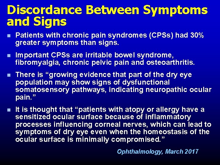 Discordance Between Symptoms and Signs n Patients with chronic pain syndromes (CPSs) had 30% Discordance Between Symptoms and Signs n Patients with chronic pain syndromes (CPSs) had 30%