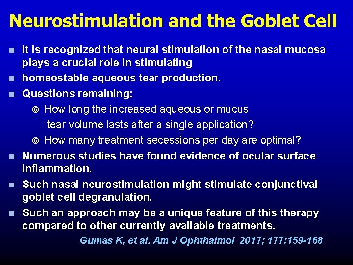 Neurostimulation and the Goblet Cell n n n It is recognized that neural stimulation Neurostimulation and the Goblet Cell n n n It is recognized that neural stimulation