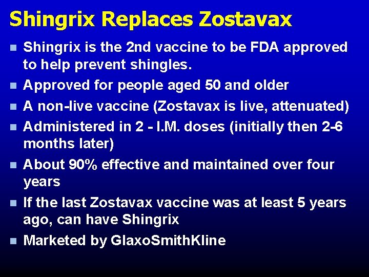 Shingrix Replaces Zostavax n n n n Shingrix is the 2 nd vaccine to Shingrix Replaces Zostavax n n n n Shingrix is the 2 nd vaccine to