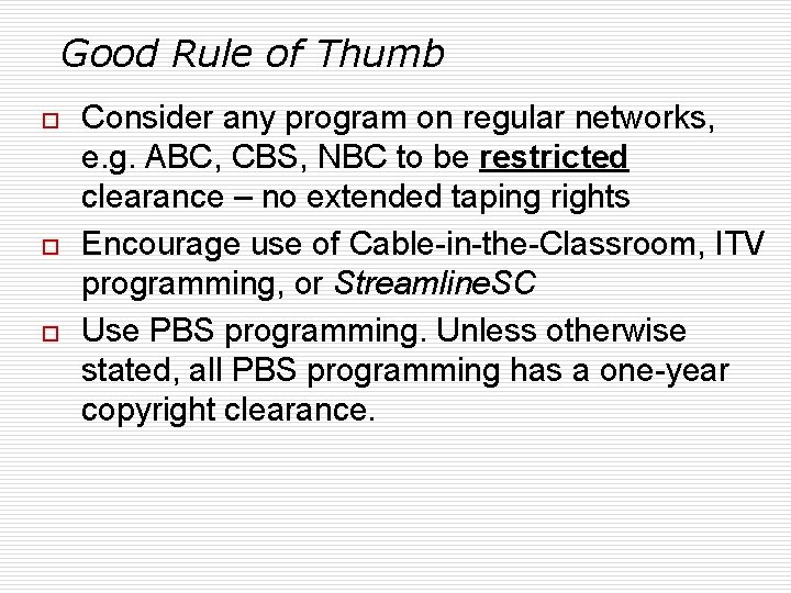 Good Rule of Thumb o o o Consider any program on regular networks, e.