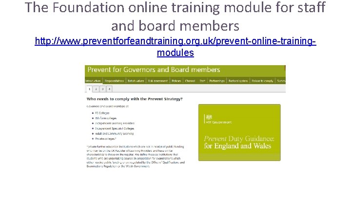 The Foundation online training module for staff and board members http: //www. preventforfeandtraining. org. The Foundation online training module for staff and board members http: //www. preventforfeandtraining. org.