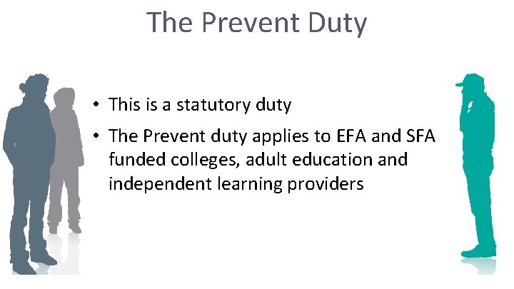 The Prevent Duty AOC (owners) • This is a statutory duty Our Board (governance) The Prevent Duty AOC (owners) • This is a statutory duty Our Board (governance)