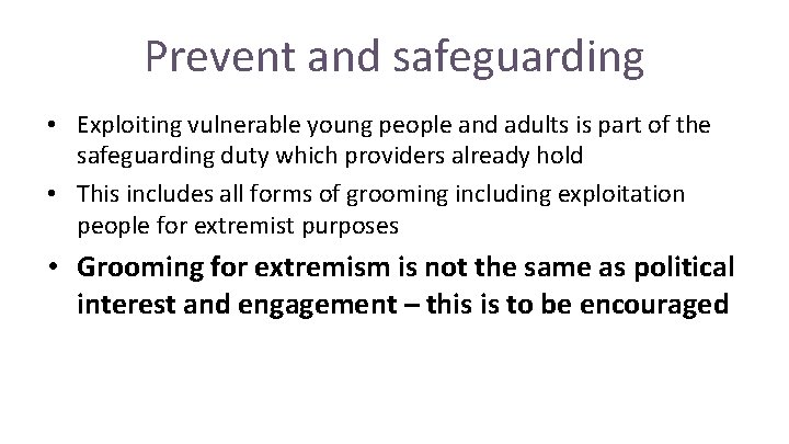 Prevent and safeguarding • Exploiting vulnerable young people and adults is part of the Prevent and safeguarding • Exploiting vulnerable young people and adults is part of the