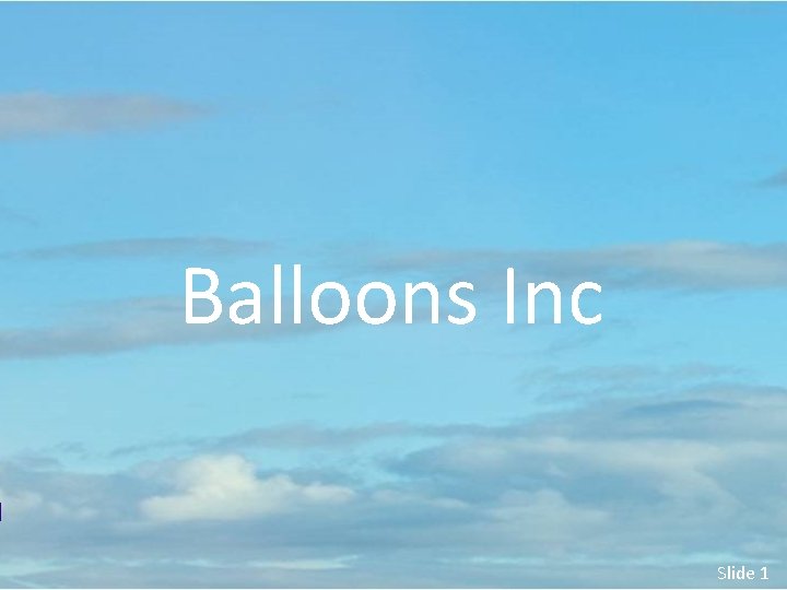 Balloons Inc Slide 1 