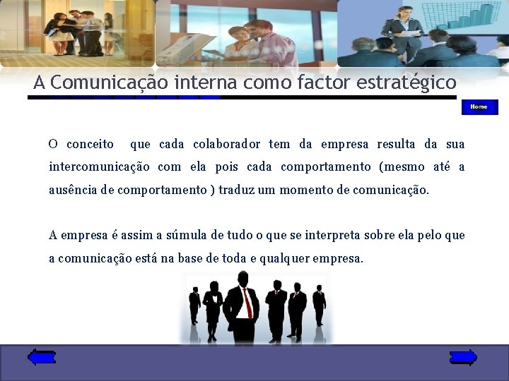 A Comunicação interna como factor estratégico O conceito que cada colaborador tem da empresa