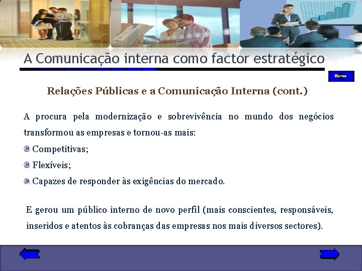 A Comunicação interna como factor estratégico Relações Públicas e a Comunicação Interna (cont. )