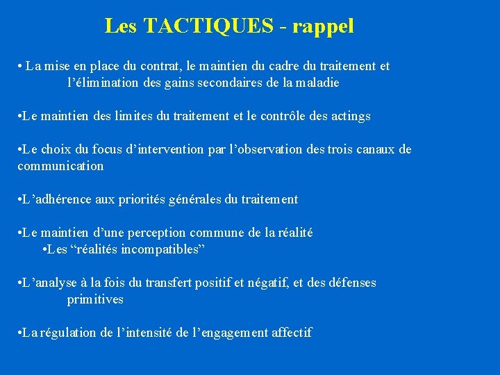 Les TACTIQUES - rappel • La mise en place du contrat, le maintien du Les TACTIQUES - rappel • La mise en place du contrat, le maintien du