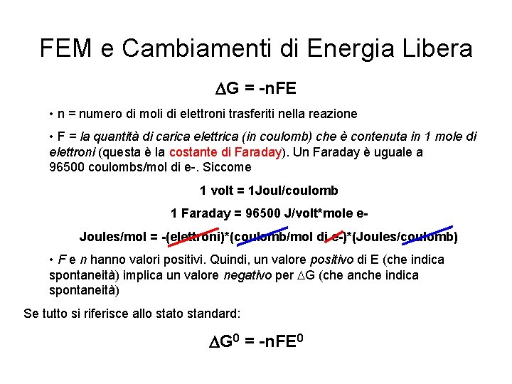 FEM e Cambiamenti di Energia Libera DG = -n. FE • n = numero