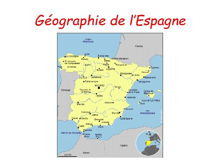 Lespagne Gographie De Lespagne Lespagne Est Un Pays