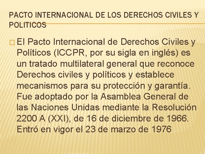 PACTO INTERNACIONAL DE LOS DERECHOS CIVILES Y POLITICOS � El Pacto Internacional de Derechos