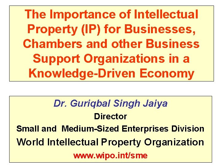 The Importance of Intellectual Property (IP) for Businesses, Chambers and other Business Support Organizations