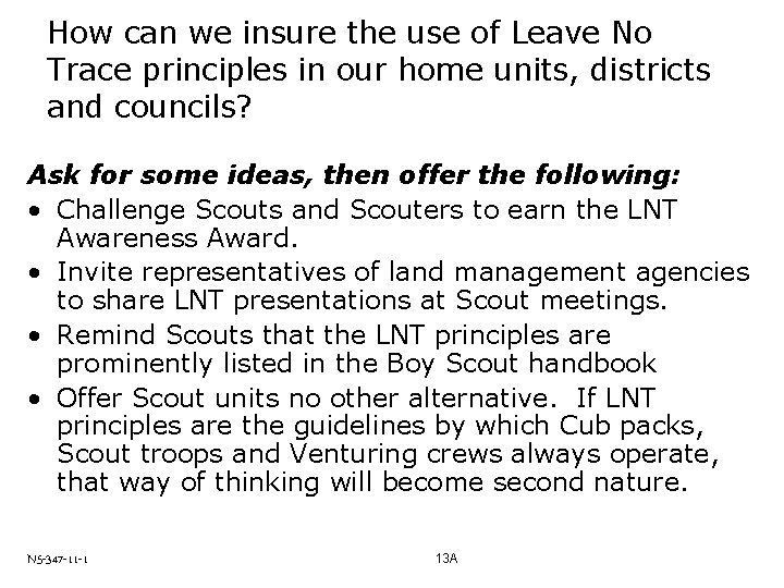 How can we insure the use of Leave No Trace principles in our home