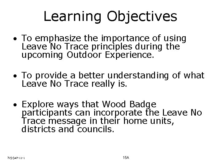 Learning Objectives · To emphasize the importance of using Leave No Trace principles during