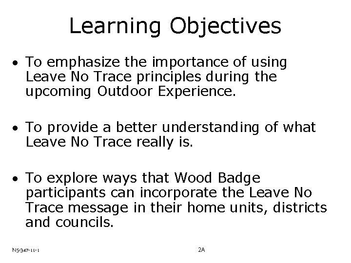 Learning Objectives · To emphasize the importance of using Leave No Trace principles during