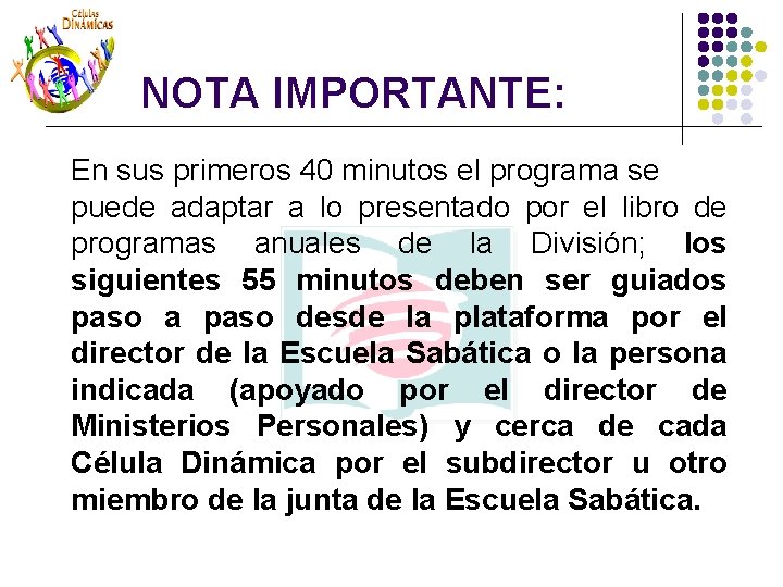 NOTA IMPORTANTE: En sus primeros 40 minutos el programa se puede adaptar a lo NOTA IMPORTANTE: En sus primeros 40 minutos el programa se puede adaptar a lo